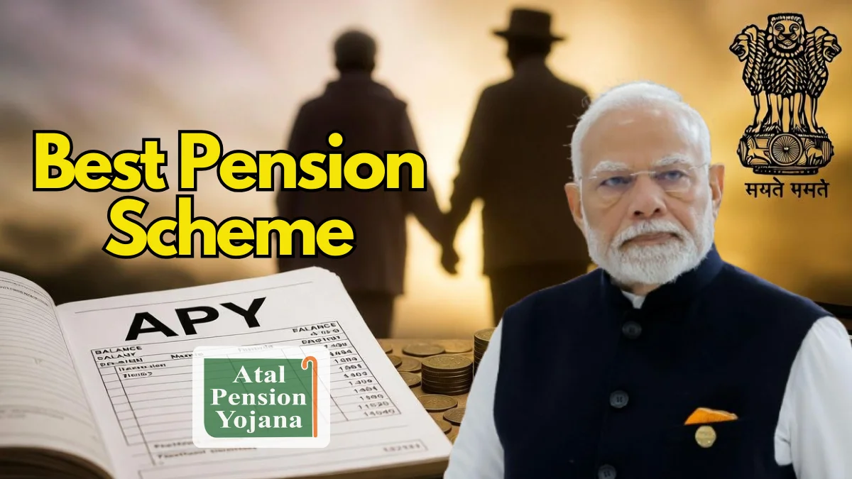 Best Pension Scheme Of Atal Pension Yojana 2026