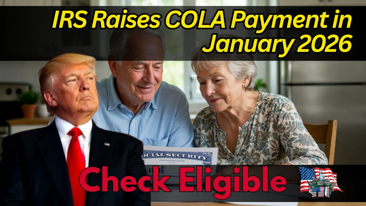IRS Raises COLA Payment in January 2026