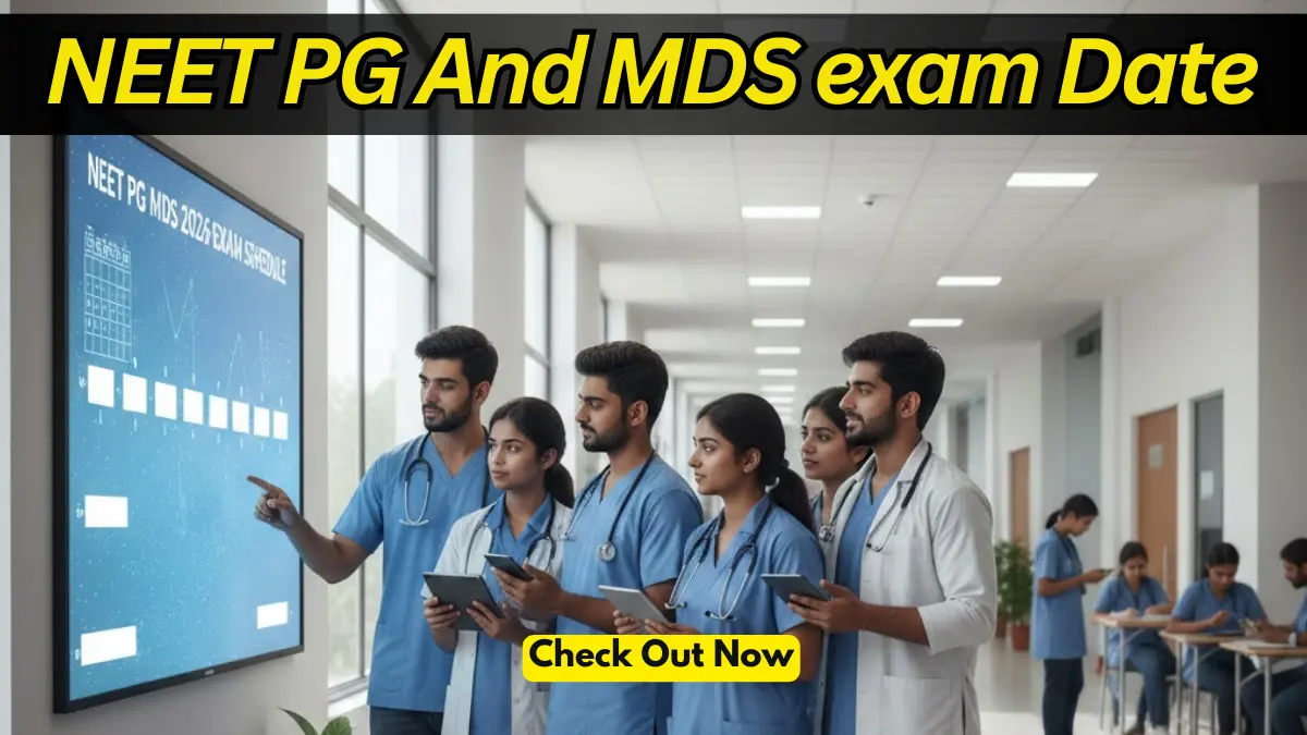 NEET PG And MDS exam schedule declared 2026