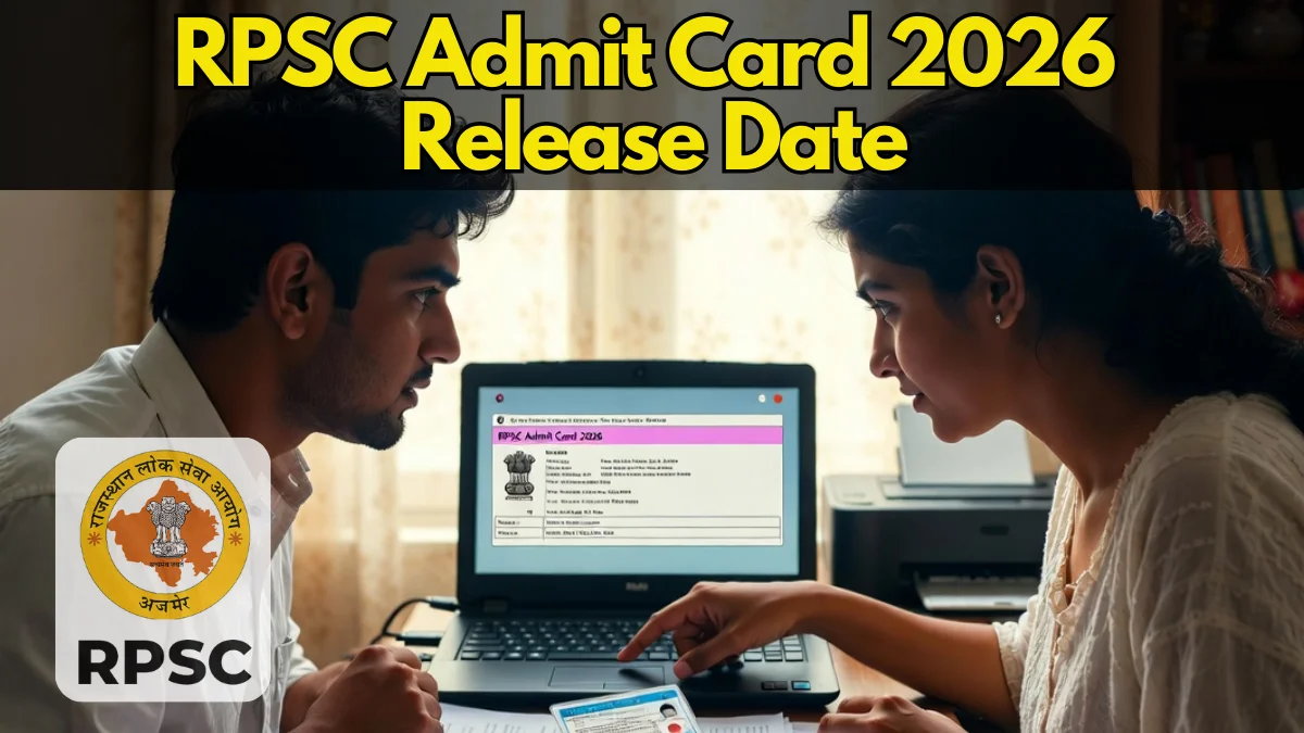 RPSC Admit Card 2026 Release Date