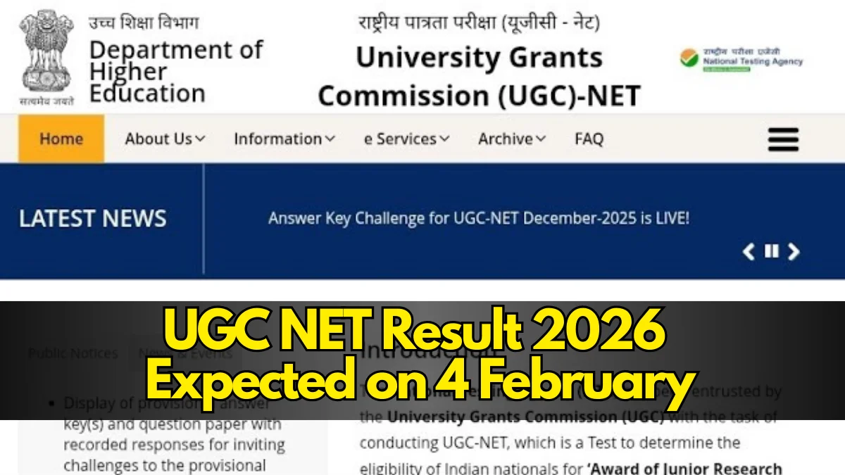 UGC NET Result 2026 Expected on 4 February